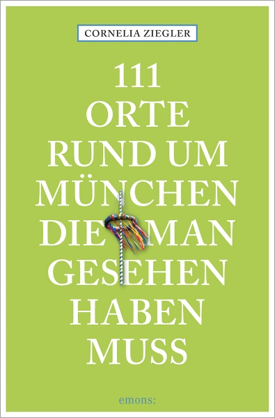 111 Orte rund um München